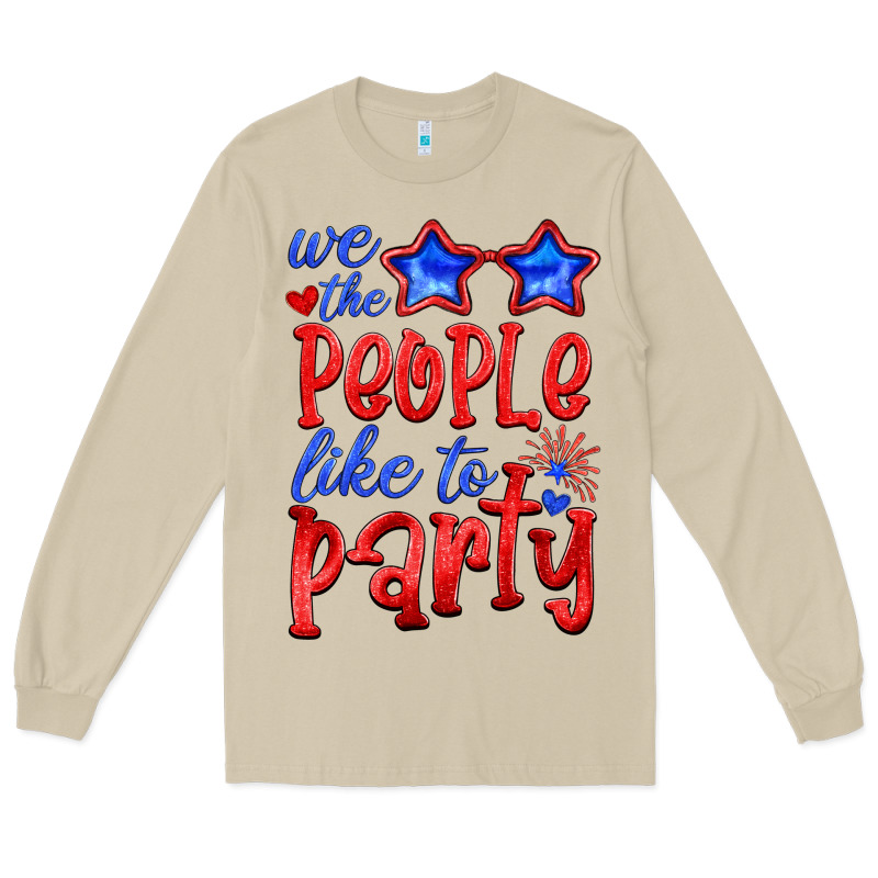 We People Like The Party Long Sleeve Tee by HRA Design Shop | Teevron