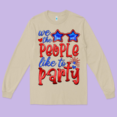 We People Like The Party Long Sleeve Tee Designed By Hra Design Shop
