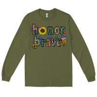 Army Green honor the brave Long Sleeve Tee - CowhideDigitalArt