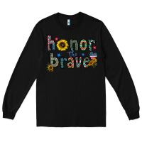 Black honor the brave Long Sleeve Tee - CowhideDigitalArt