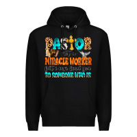 Black Pastor not a miracle worker Premium Hoodie - MaliasSmallBusiness