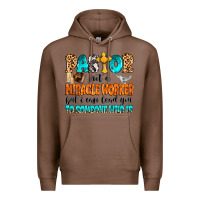 Chestnut Pastor not a miracle worker Premium Hoodie - MaliasSmallBusiness