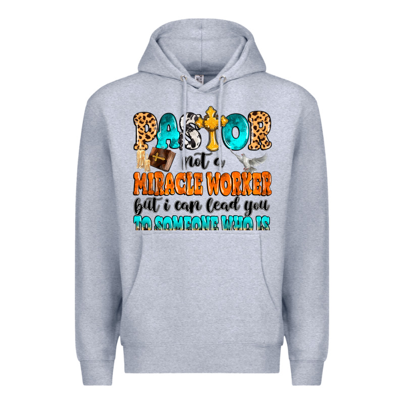 Pastor Not A Miracle Worker Premium Hoodie by MaliasSmallBusiness | Teevron