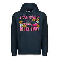 Navy i can totally make that Premium Hoodie - MaliasSmallBusiness