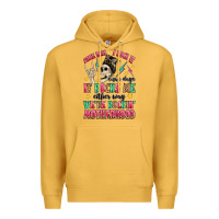 Mustard some days i rock it some days it rocks me Premium Hoodie - MaliasSmallBusiness