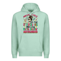 Seafoam some days i rock it some days it rocks me Premium Hoodie - MaliasSmallBusiness