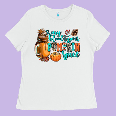My Blood Type Is Pumpkin Spice Ladies Tee Designed By Adodesignshop