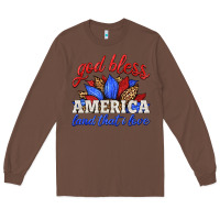 Chestnut god bless america land that i love Long Sleeve Tee - HRA Design Shop