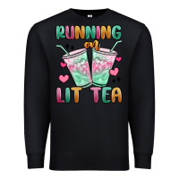 Black running on lit tea Premium Sweatshirt - MaliasSmallBusiness