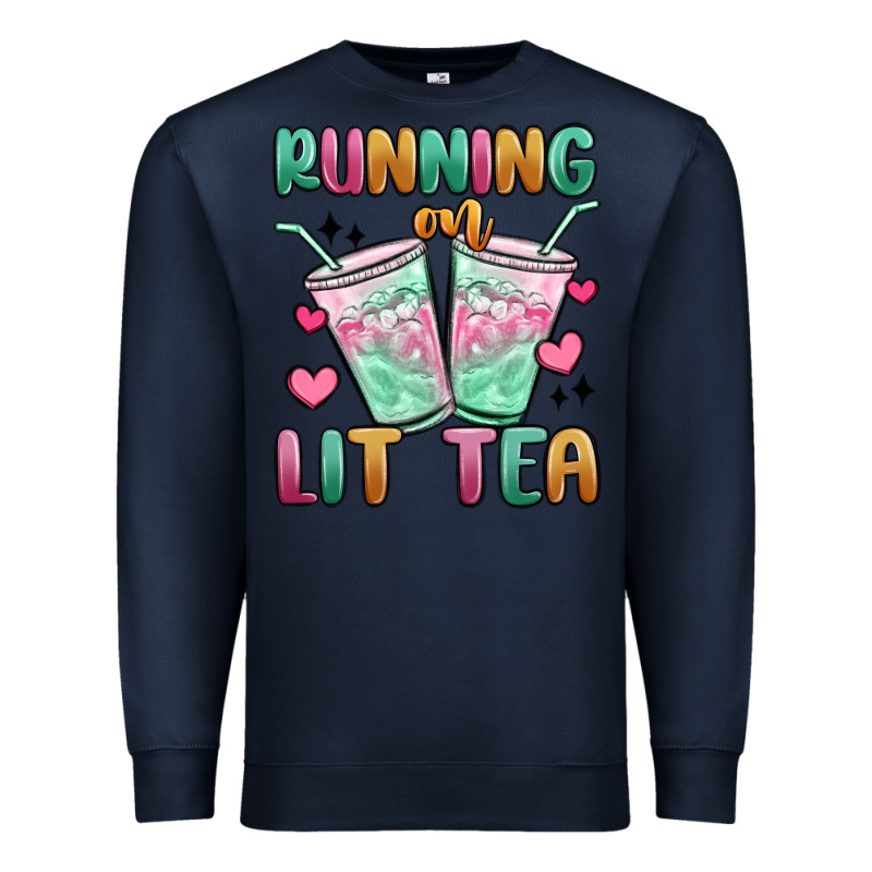 Running On Lit Tea Premium Sweatshirt by MaliasSmallBusiness | Teevron