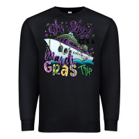 Black oh ship it's a mardi gras trip Premium Sweatshirt - MaliasSmallBusiness