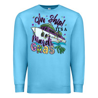 Ocean Blue oh ship it's a mardi gras trip Premium Sweatshirt - MaliasSmallBusiness