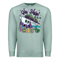 Seafoam oh ship it's a mardi gras trip Premium Sweatshirt - MaliasSmallBusiness