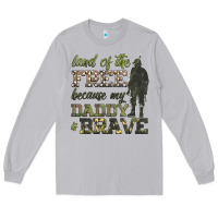Moon Dust land of the free because my daddy is brave Long Sleeve Tee - HRA Design Shop