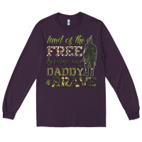 Plum land of the free because my daddy is brave Long Sleeve Tee - HRA Design Shop
