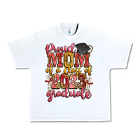 White proud mom of a class of 2023 graduate Urban Heavy Tee - Zillion Design Studio