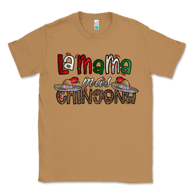 La Mama Mas Chingona Classic Tee by CowhideDigitalArt | Teevron