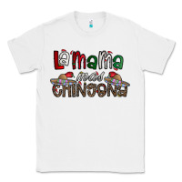 White la mama mas chingona Classic Tee - CowhideDigitalArt