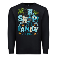 Black oh ship its a family trip Premium Sweatshirt - MaliasSmallBusiness