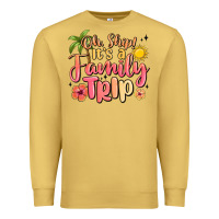 Antique Gold oh ship its a family trip summer vacation Premium Sweatshirt - MaliasSmallBusiness