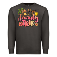 Smoke oh ship its a family trip summer vacation Premium Sweatshirt - MaliasSmallBusiness
