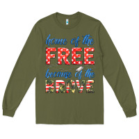 Army Green home of the free because of the brave Long Sleeve Tee - HRA Design Shop
