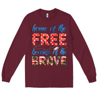 Burgundy home of the free because of the brave Long Sleeve Tee - HRA Design Shop