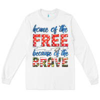 White home of the free because of the brave Long Sleeve Tee - HRA Design Shop