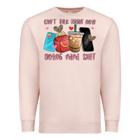 Pale Pink can't talk right now doing mimi shit Premium Sweatshirt - MaliasSmallBusiness