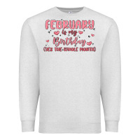 Oatmeal Heather february is my birthday yes the whole month malia Premium Sweatshirt - MaliasSmallBusiness