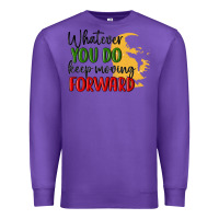 Purple whatever you do keep moving forward martin luther Premium Sweatshirt - MaliasSmallBusiness