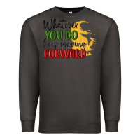 Smoke whatever you do keep moving forward martin luther Premium Sweatshirt - MaliasSmallBusiness