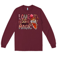 Burgundy love is the closet thing to magic Long Sleeve Tee - RacoonDesign