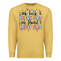 Antique Gold look back and thank god look forward and trust god Premium Sweatshirt - MaliasSmallBusiness