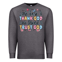 Charcoal Heather look back and thank god look forward and trust god Premium Sweatshirt - MaliasSmallBusiness