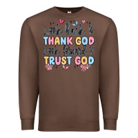 Chestnut look back and thank god look forward and trust god Premium Sweatshirt - MaliasSmallBusiness