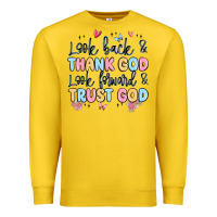 Lemon look back and thank god look forward and trust god Premium Sweatshirt - MaliasSmallBusiness
