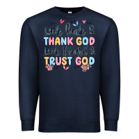 Navy look back and thank god look forward and trust god Premium Sweatshirt - MaliasSmallBusiness