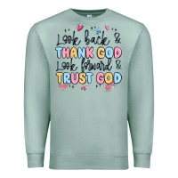 Seafoam look back and thank god look forward and trust god Premium Sweatshirt - MaliasSmallBusiness