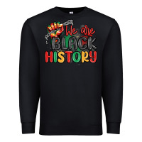 Black we are black history Premium Sweatshirt - MaliasSmallBusiness