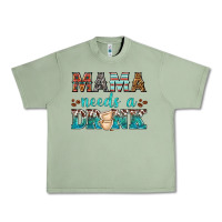 Oil Green mama needs a drink Urban Heavy Tee - texasbilliewilder