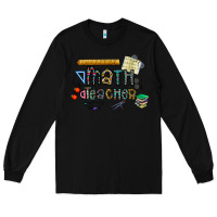 Black math teacher Long Sleeve Tee - CowhideDigitalArt