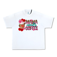 White mama needs coffee mothers day Urban Heavy Tee - texasbilliewilder