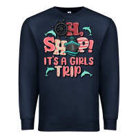 Navy oh ship it's a girls trip Premium Sweatshirt - MaliasSmallBusiness