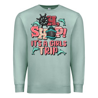 Seafoam oh ship it's a girls trip Premium Sweatshirt - MaliasSmallBusiness