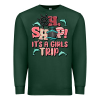 Sports Green oh ship it's a girls trip Premium Sweatshirt - MaliasSmallBusiness