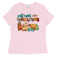 Bubblegum Pink just a girl who loves fall Ladies Tee - AdoDesignShop