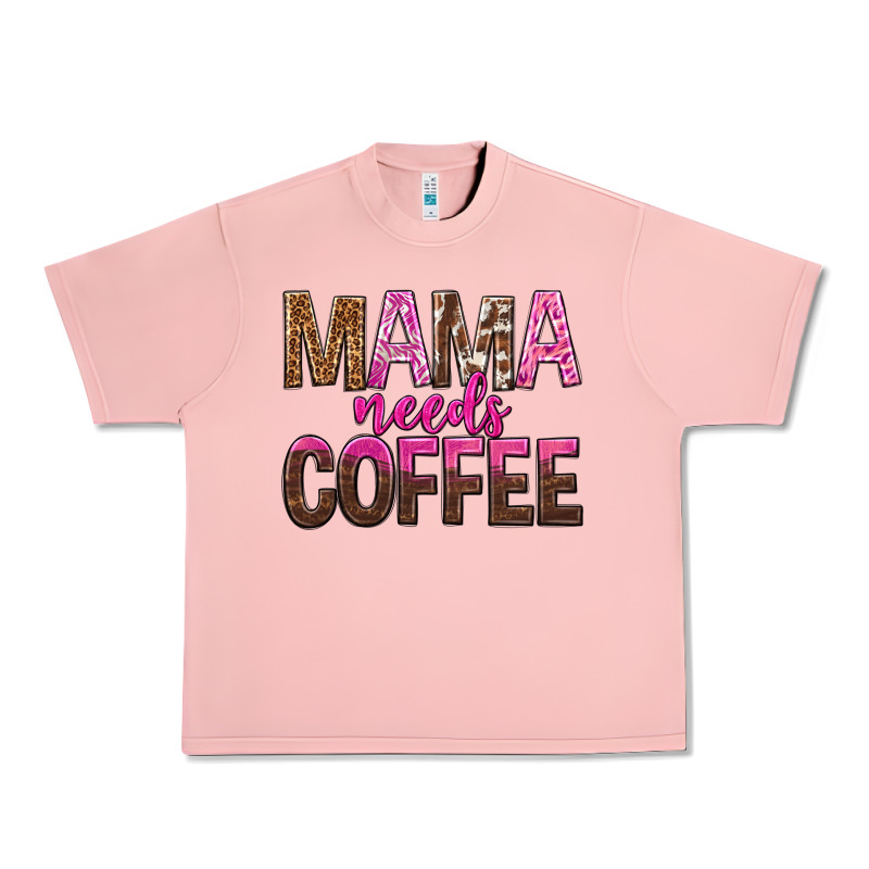 Mama Needs Coffee Tbw Urban Heavy Tee by texasbilliewilder | Teevron