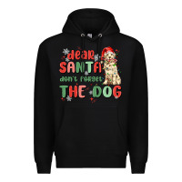 Black dear santa dont forget the dog Premium Hoodie - MaliasSmallBusiness