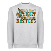 Heather Grey this is how i fight my battles Heavyweight Sweatshirt - texasbilliewilder